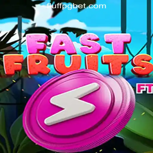 Experience the Thrills of FastFruits: A Comprehensive Guide